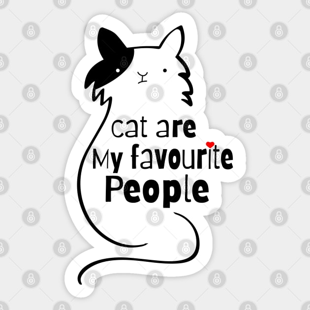 Cat Are My Favourite People Sticker by TheMegaStore